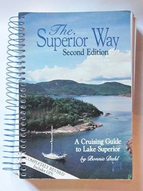 Superior Way: A Cruising Guide to Lake Superior