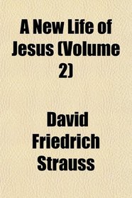 A New Life of Jesus (Volume 2)