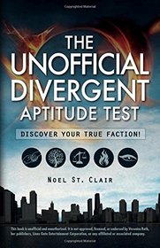 The Unofficial Divergent Aptitude Test: Discover Your True Faction!