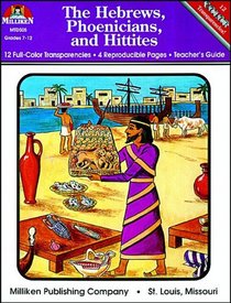 The Hebrews, Phoenicians, and Hittites (History of Civilization)