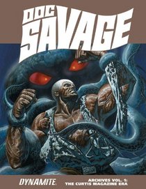 Doc Savage Archives Volume 1: The Curtis Magazine Era HC