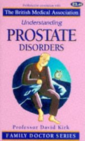 Understanding Prostate Disorders (Family Doctor)