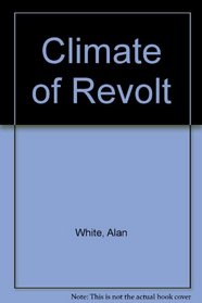 Climate of Revolt