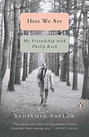 Here We Are: My Friendship with Philip Roth