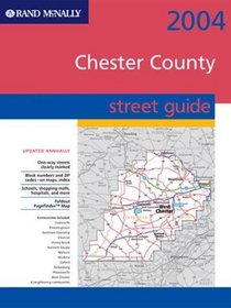 Rand McNally Street Guide Chester County, Pennsylvania (Rand McNally Street Guides)