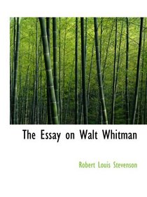 The Essay on Walt Whitman