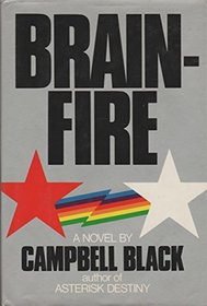 Brainfire: A novel