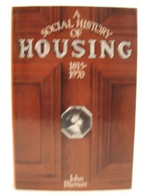 Housing: A Social History, 1815-1970
