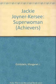 Jackie Joyner-Kersee: Superwoman (Achievers)