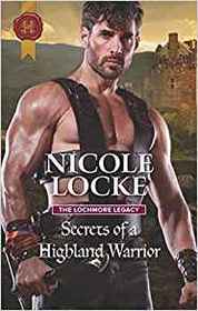 Secrets of a Highland Warrior (Lochmore Legacy, Bk 4) (Harlequin Historical, No 1446)
