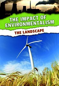 The Landscape (The Impact of Environmentalism)
