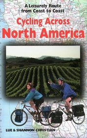 Cycling Across North America: A Leisurely Route from Coast to Coast