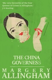 The China Governess (A Campion Mystery)