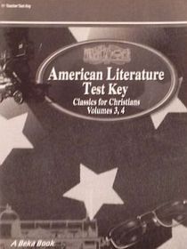 American Literature Teacher Test Key Classics for Christians Vol. 3, 4