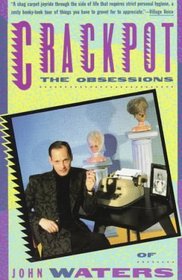 Crackpot : The Obssessions of John Waters