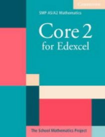Core 2 for Edexcel (SMP AS/A2 Mathematics for Edexcel)