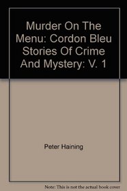 Murder on the Menu: Cordon Bleu Stories of Crime and Mystery