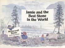 Jamie and the Best Stone in the World (The McDorwuff Books)