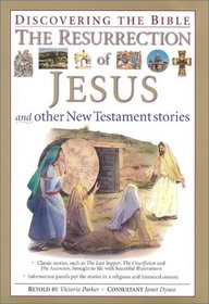 The Resurrection of Jesus and Other New Testament Stories (Discovering the Bible)