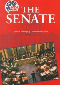 The Senate (Your Government: How It Works)