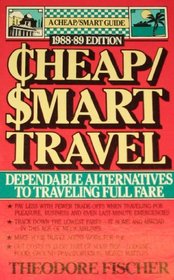 Cheap/Smart Travel, 1988-89