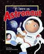 If I Were an Astronaut (Dream Big!)