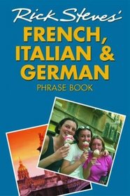Rick Steves' French, Italian, and German Phrase Book and Dictionary