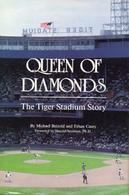 Queen of Diamonds: The Tiger Stadium Story
