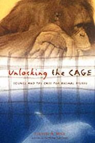 Unlocking The Cage: Science and the Case for Animal Rights