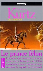 Les Derynis. [12], Le prince flon