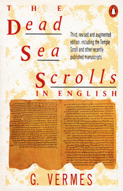 The Dead Sea Scrolls in English: Including Temple Scroll other Recently Published Manuscripts 3RD rev Augmented E