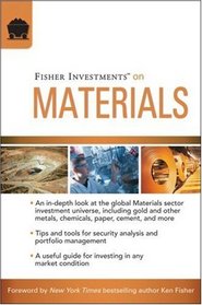 Fisher Investments on Materials (Fisher Investments Press)