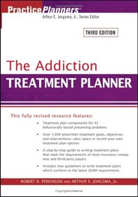 The Addiction Treatment Planner (Practice Planners)