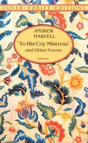 To His Coy Mistress and Other Poems (Dover Thrift Editions)
