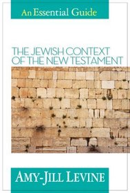 An Essential Guide to the Jewish Context of the New Testament (Essential Guide (Abingdon Press))