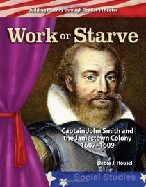 Work or Starve: Early America (Building Fluency Through Reader's Theater)