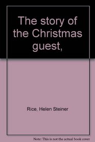 The story of the Christmas guest,