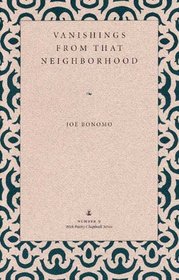 Vanishings from That Neighborhood (Wick Poetry Chapbook Series, No 9)