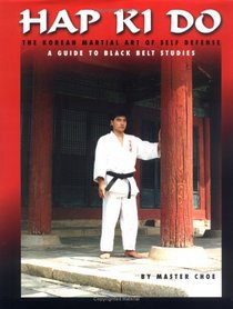 Hap Ki Do: A Guide to Black Belt Studies