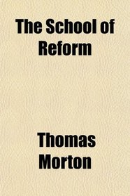 The School of Reform