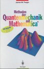 Methoden der Quantenmechanik mit Mathematica (R) (German Edition)