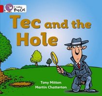 Tec and the Hole (Collins Big Cat)