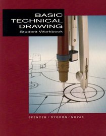 Student Workbook for Use with Basic Technical Drawing