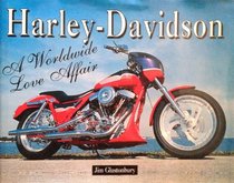 Harley-Davidson: A Worldwide Love Affair