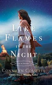 Like Flames in the Night (Cities of Refuge, Bk 4)