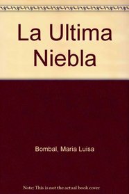 Ultima Niebla (Spanish Edition)