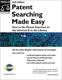 Patent Searching Made Easy:  How to Do Patent Searching on the Internet and in the Library  (2nd Ed)