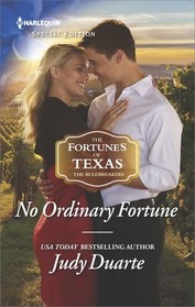 No Ordinary Fortune (Fortunes of Texas: The Rulebreakers, Bk 2) (Harlequin Special Edition, No 2599)