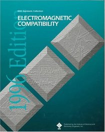 Electromagnetic Compatibility (Emc): 1996 : IEEE Standards Collection (IEEE Standards Collections)