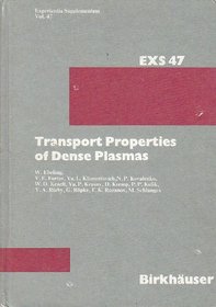 Transport Properties of Dense Plasmas (Experientia Supplementum)